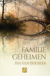 Familiegeheimen - Ina van der Beek (ISBN 9789036437042)