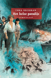 Het helse paradijs - Thea Beckman (ISBN 9789047750512)