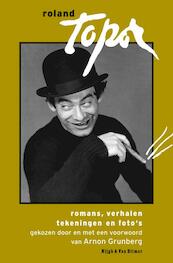 Romans, verhalen, tekeningen foto's - Roland Topor (ISBN 9789038874609)