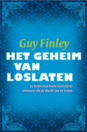 Het geheim van loslaten - Guy Finley (ISBN 9789069639352)