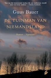 De tuinman van niemandsland - Guus Bauer (ISBN 9789044967067)