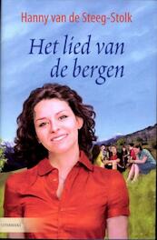 Het lied van de bergen - Hanny van de Steeg-Stolk (ISBN 9789059776494)