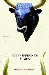 In persephone s armen - Debora Zachariasse (ISBN 9789491762000)