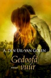 Gedoofd vuur - A. den Uil-van Golen (ISBN 9789401905114)