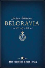 Belgravia Episode 10 - Het verleden keert terug - Julian Fellowes (ISBN 9789044975710)