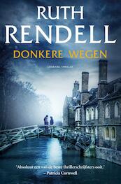 Donkere wegen - Ruth Rendell (ISBN 9789400507623)