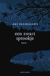 Een zwart sprookje - Aki Ollikainen (ISBN 9789026335860)
