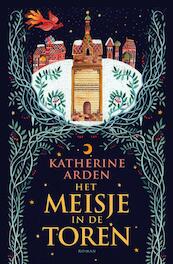Het meisje in de toren - Katherine Arden (ISBN 9789024577972)