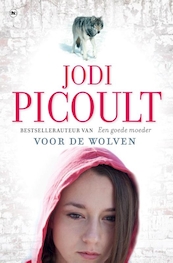 Voor de wolven - Jodi Picoult (ISBN 9789044357967)
