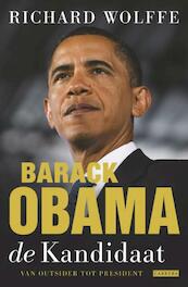 Barack Obama, de kandidaat - Richard Wolfe (ISBN 9789048805006)