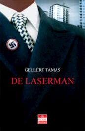 De Laserman - Gellert Tamas (ISBN 9789078124450)