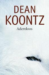 Ademloos - Dean R. Koontz (ISBN 9789024532223)