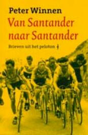 Van santander naar Santander - Peter Winnen (ISBN 9789060058138)