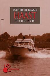 Haast - Esther de Blank (ISBN 9789086060344)