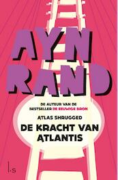 De kracht van Atlantis (Atlas Shrugged) - Ayn Rand (ISBN 9789021808055)