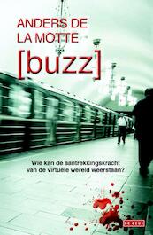 Buzz - Anders de la Motte (ISBN 9789044519150)