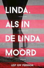 Linda, als in de Linda-moord - Leif G.W. Persson (ISBN 9789044626971)