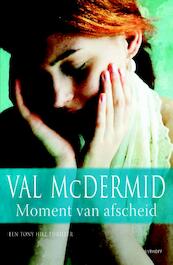 Moment van afscheid - Val McDermid (ISBN 9789021016078)