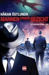 Mannen zonder gezicht - Håkan Östlundh (ISBN 9789492025128)
