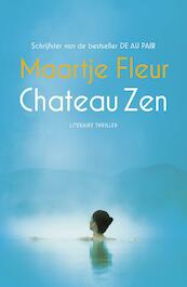 Chateau Zen - Maartje Fleur (ISBN 9789024568475)