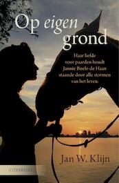 Op eigen grond - Jan W. Klijn (ISBN 9789401907378)