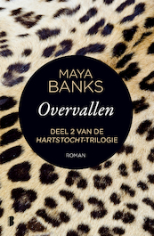 Overvallen - Maya Banks (ISBN 9789402309454)