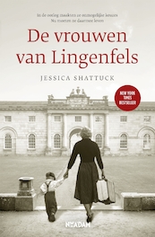 De vrouwen van Lingenfels - Jessica Shattuck (ISBN 9789046822234)