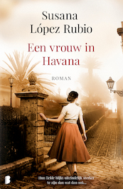 Een vrouw in Havana - Susana López Rubio (ISBN 9789402309027)