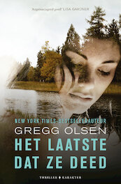 Het laatste dat ze deed - Gregg Olsen (ISBN 9789045214351)
