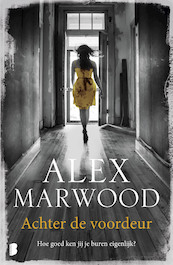 Achter de voordeur - Alex Marwood (ISBN 9789022585238)