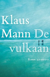 De vulkaan - Klaus Mann (ISBN 9789021408798)