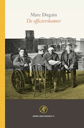 De officierskamer - Marc Dugain (ISBN 9789029514002)