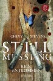 Still Missing Kein Entkommen - Chevy Stevens (ISBN 9783596187164)