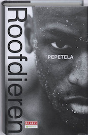 Roofdieren - Pepetela (ISBN 9789044512854)