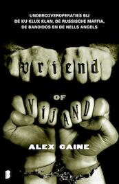 Vriend of vijand - Alex Caine (ISBN 9789460927317)