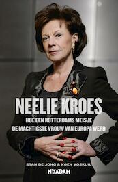 Neelie Kroes - Stan de Jong, Koen Voskuil (ISBN 9789046811412)