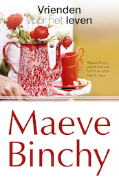 Vrienden voor het leven - Maeve Binchy (ISBN 9789047513063)