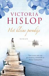Het kleine paradijs - Victoria Hislop (ISBN 9789460232565)