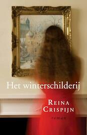 Het winterschilderij - Reina Crispijn (ISBN 9789059778351)