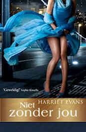 Niet zonder jou - Harriet Evans (ISBN 9789000320387)
