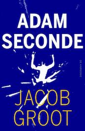 Adam seconde - Jacob Groot (ISBN 9789076168395)
