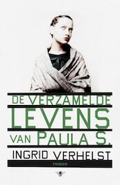 De verzamelde levens van Paula S - Ingrid Verhelst (ISBN 9789085424680)