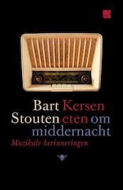 Kersen eten om middernacht - Bart Stouten (ISBN 9789085425045)