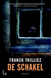 De schakel - Franck Thilliez (ISBN 9789021805139)