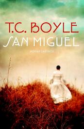 San Miguel - T. Coraghessan Boyle (ISBN 9789041423481)