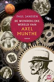 De wonderlijke wereld van Axel Munthe - Paul Janssen (ISBN 9789460689123)