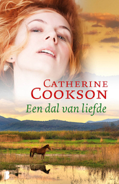 Een dal van liefde - Catherine Cookson (ISBN 9789022567296)