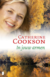 In jouw armen - Catherine Cookson (ISBN 9789022567388)