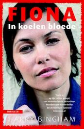 Fiona: In koelen bloede - Harry Bingham (ISBN 9789026135989)