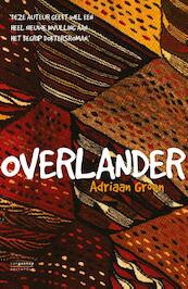 Overlander - Adriaan Groen (ISBN 9789055159444)